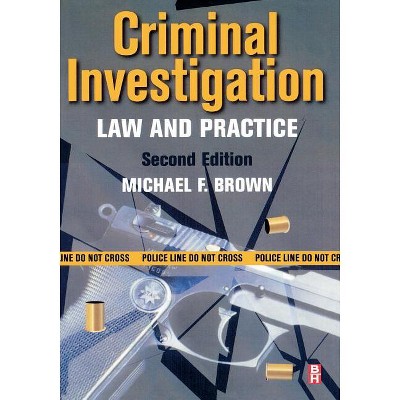 Criminal Investigation - 2nd Edition by  Michael F Brown (Paperback)