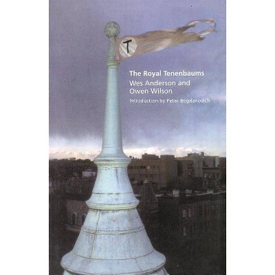 The Royal Tenenbaums - by  Wes Anderson & Owen Wilson (Paperback)