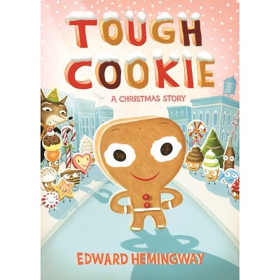 Tough Cookie - by  Edward Hemingway (Board Book)