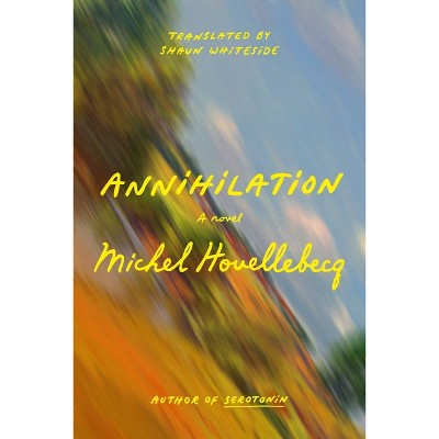 Annihilation - by Michel Houellebecq