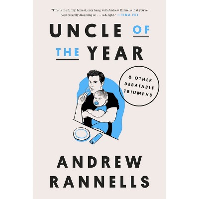 Uncle of the Year - by  Andrew Rannells (Hardcover)