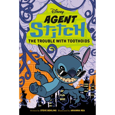 Disney Agent Stitch: The Trouble with Toothoids - by  Steve Behling (Paperback)