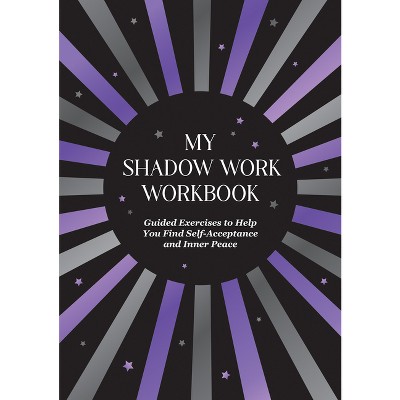 My Shadow Work Workbook - by  Summersdale Publishers (Paperback)
