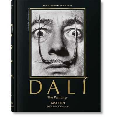 Dalí. the Paintings - (Bibliotheca Universalis) by  Gilles Néret & Robert Descharnes (Hardcover)
