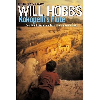 Kokopelli's Flute - by  Will Hobbs (Paperback)
