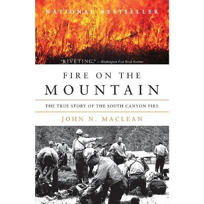 Fire on the Mountain - by  John N MacLean (Paperback)