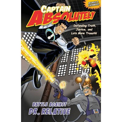 Captain Absolutely Revised and Expanded - by  Jesse Florea & Stephen O'Rear (Paperback)