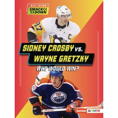 Sidney Crosby vs. Wayne Gretzky - (All-Star Smackdown (Lerner (Tm) Sports)) by  Josh Anderson (Paperback)
