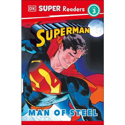 DK Super Readers Level 3 Superman Man of Steel - by Matt Jones