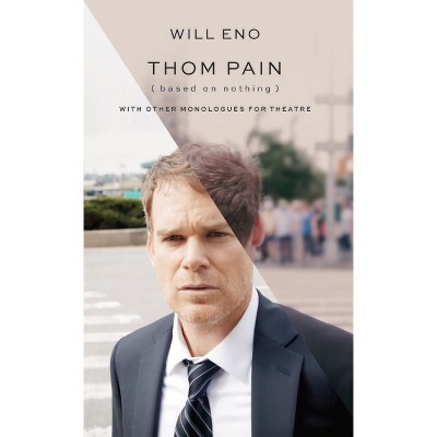 Thom Pain (Based on Nothing) [Revised TCG Edition] - by  Will Eno (Paperback)