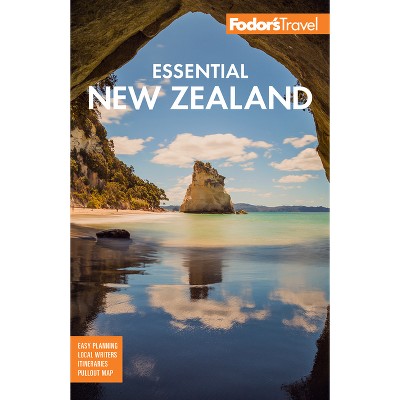 Fodor's Essential New Zealand - (Full-Color Travel Guide) 4th Edition by  Fodor's Travel Guides (Paperback)