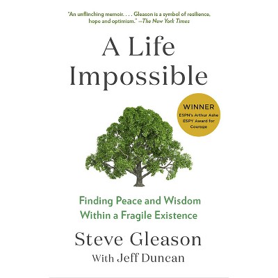 A Life Impossible - by  Steve Gleason & Jeff Duncan (Paperback)