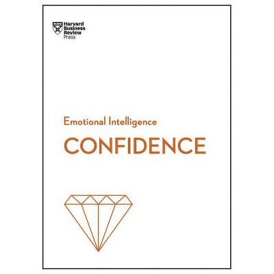 Confidence (HBR Emotional Intelligence Series) - (Paperback)