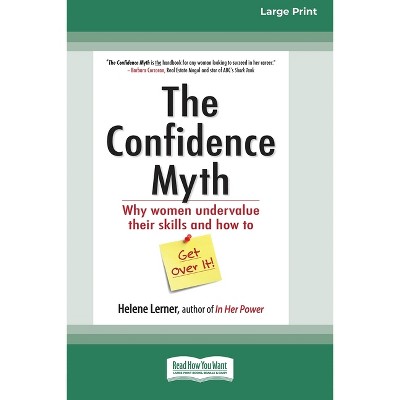 The Confidence Myth - Large Print by  Helene Lerner (Paperback)