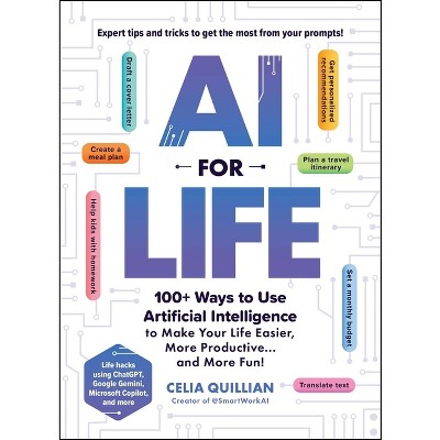 AI for Life - by  Celia Quillian (Paperback)