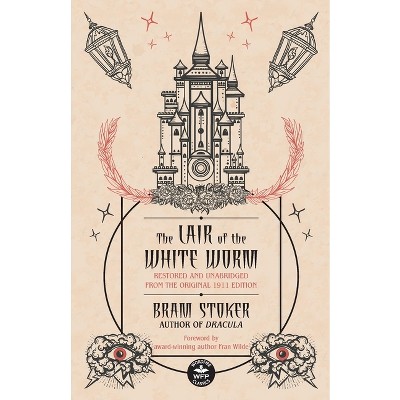 The Lair of the White Worm - by Bram Stoker