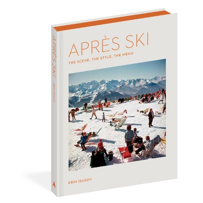Après Ski - by  Erin Isakov (Hardcover)