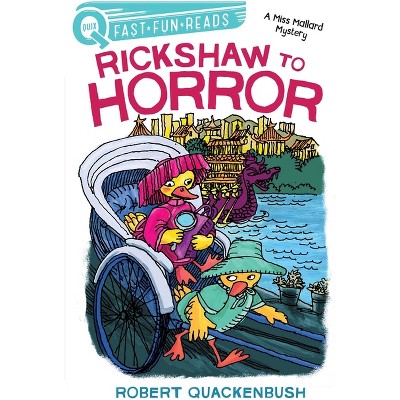 Rickshaw to Horror - (A Miss Mallard Mystery) by  Robert Quackenbush (Paperback)