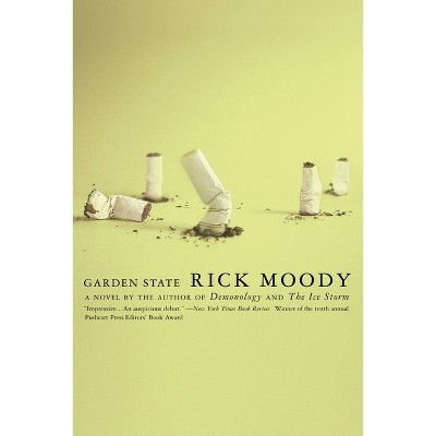 Garden State - by  Rick Moody (Paperback)