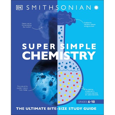 Super Simple Chemistry - (DK Super Simple) by  DK (Paperback)