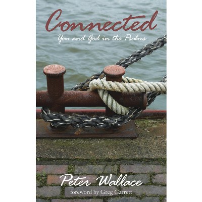 Connected - by  Peter M Wallace (Paperback)