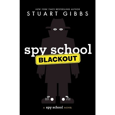 Spy School Blackout - by  Stuart Gibbs (Hardcover)