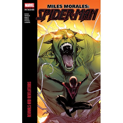 Miles Morales: Spider-Man Modern Era Epic Collection: Revivals and Revelations - by  Brian Michael Bendis (Paperback)