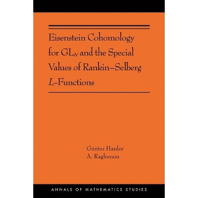 Eisenstein Cohomology for Gln and the Special Values of Rankin-Selberg L-Functions - (Annals of Mathematics Studies)