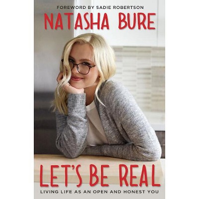 Let's Be Real - by  Natasha Bure (Paperback)