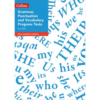 Year 3/P4 Grammar, Punctuation and Vocabulary Progress Tests - by  Abigail Steel (Paperback)