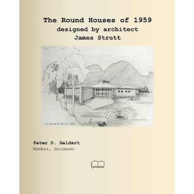The Round Houses of 1959 designed by architect James Strutt - by Peter Geldart