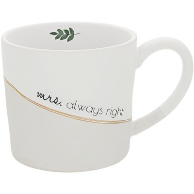 Pavilion Gift Company - Mrs. Always Right - 15 oz Cup - Drinkware