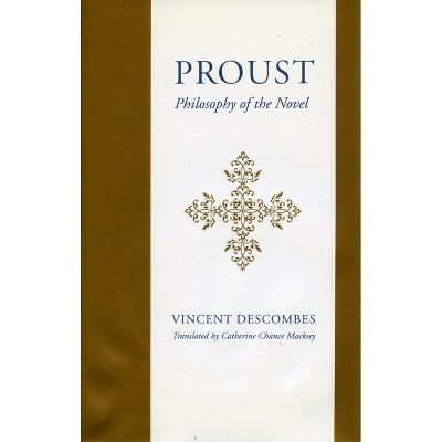 Proust - by  Vincent Descombes (Hardcover)