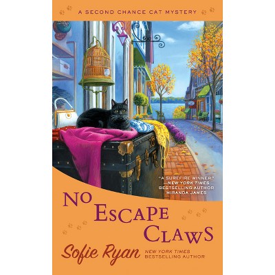No Escape Claws - (Second Chance Cat Mystery) by  Sofie Ryan (Paperback)