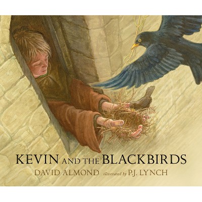 Kevin and the Blackbirds - by  David Almond (Hardcover)