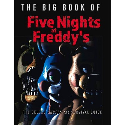 The Big Book of Five Nights at Freddy's - by Triumph Books (Hardcover)