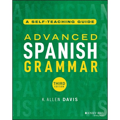Advanced Spanish Grammar - 3rd Edition by  K Allen Davis (Paperback)