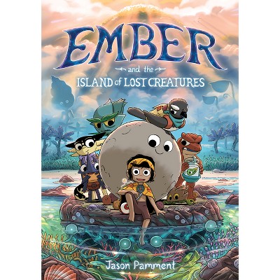 Ember and the Island of Lost Creatures - by  Jason Pamment (Paperback)
