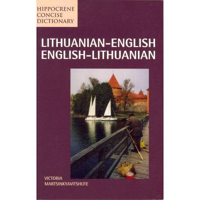 Lithuanian-English/English-Lithuanian Concise Dictionary - (Hippocrene Concise Dictionary) by  Victoria Martsinkyavitshute (Paperback)