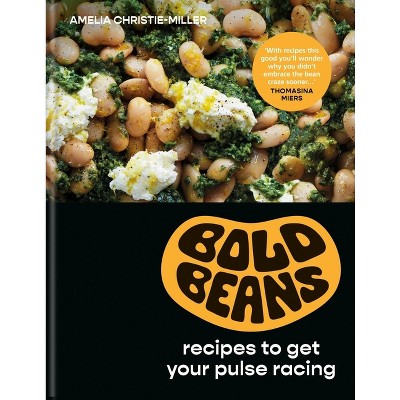 Bold Beans - by  Amelia Christie-Miller (Hardcover)