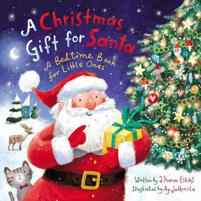 A Christmas Gift for Santa - by  John T Elkins (Board Book)