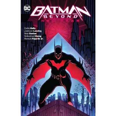 Batman Beyond: Neo-Year - by  Collin Kelly & Jackson Lanzing (Paperback)