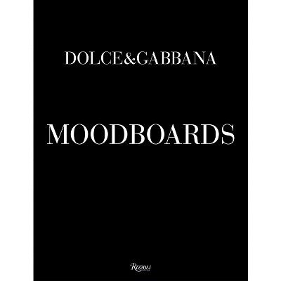 Dolce & Gabbana Moodboards - by  Domenico Dolce & Stefano Gabbana (Mixed Media Product)