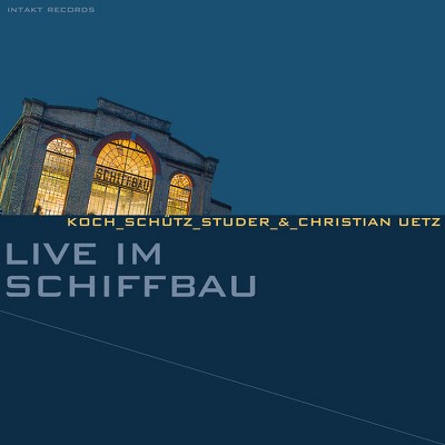 Koch & Schutz & Studer - Live Im Schiffbau (CD)