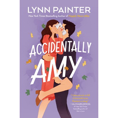 Accidentally Amy - by  Lynn Painter (Paperback)