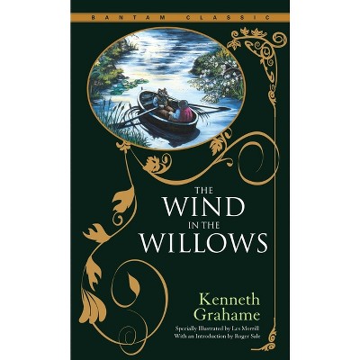 The Wind in the Willows - (Bantam Classics) by  Kenneth Grahame (Paperback)
