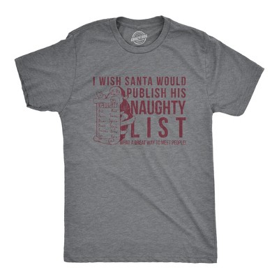 Mens I Wish Santa Would Publish His Naughty List T Shirt Funny Christmas Top Cool - Crazy Dog Men's T Shirt Gift For Christmas