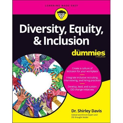 Diversity, Equity & Inclusion for Dummies - by  Shirley Davis (Paperback)