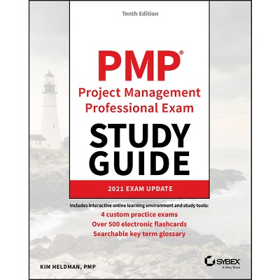 Pmp Project Management Professional Exam Study Guide - (Sybex Study Guide) 10th Edition by  Kim Heldman (Paperback)