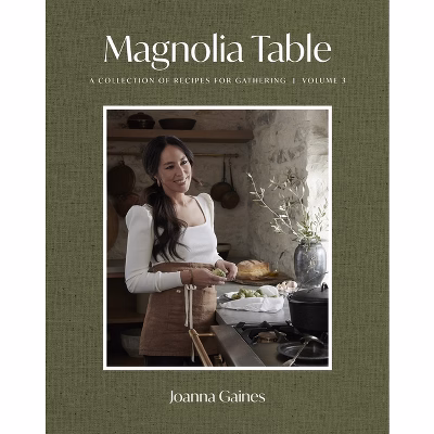 Magnolia Table, Vol 3 - by Joanna Gaines (Hardcover)